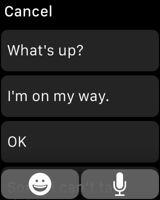 Messages Default Replies on Apple Watch (1st generation) 42mm running watchOS 1.0.1